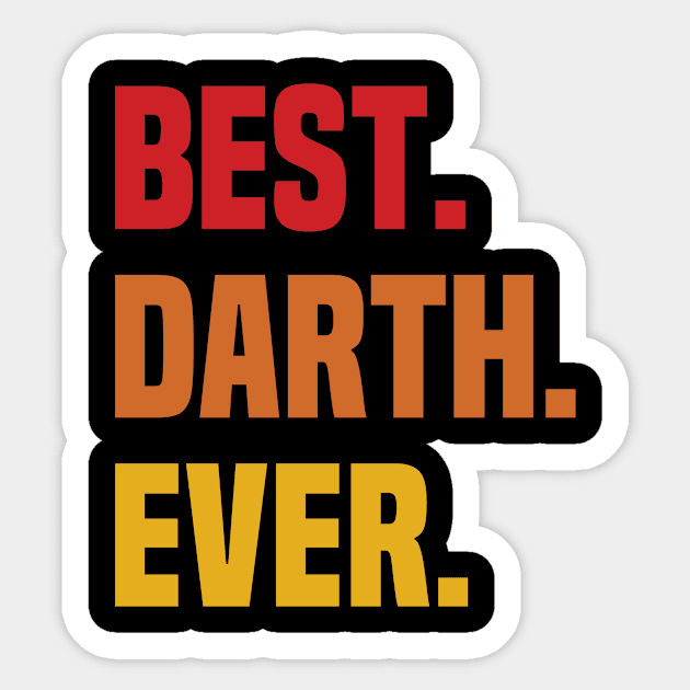 BEST DARTH EVER ,DARTH NAME Sticker by GEMEARNARNSYAK